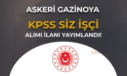 MSB Askeri Gazino Müdürlüğü İşçi Alımı İlanı Yayımladı!