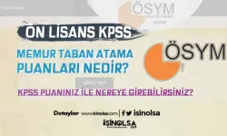 KPSS Ön Lisans Taban ve Atama Puanları 2024: 50-85 Puanla Nereye Girebilirsiniz?