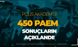 EGM PAEM 450 Öğrenci Alımı Sonuçları Açıklandı!