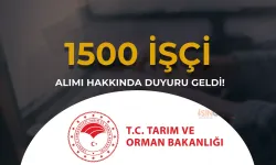 Tarım Bakanlığı 1500 İşçi Alımı Yedek Aday Hakkında Duyuru Geldi!