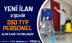 2 Şehir 250 TYP Personel Alımı İçin Kaymakamlıklar İlan Yayımladı!