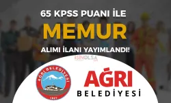 Ağrı Belediyesi Memur Alımı Yapıyor! Lisans 65 KPSS ile