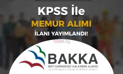 BAKKA KPSS Puanı İle Memur Alımı Yapacak!