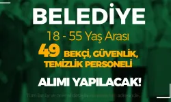 Belediye 49 Bekçi, Güvenlik, Temizlik Personeli Alacak! ( Erzin Belediyesi )