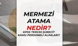 Merkezi Atama Nedir? KPSS Tercih Süreci ve Kamu Personeli Alımları