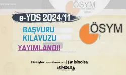 ÖSYM: e-YDS 2024/11  Başvuru Kılavuzu Yayımlandı!