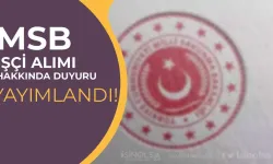 MSB Kamu İşçi Alımı Hakkında Duyuru Yayımlandı!