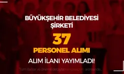 Muğla Büyükşehir Belediyesi DABEL 37 Personel Alımı İlanı Yayımlandı!