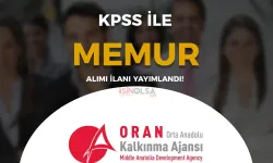 ORAN Kalkınma Ajansı KPSS Puanı İle Memur Alımı Yapacak!