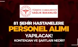 Sağlık Bakanlığı 2025 Yılı 81 Şehir Hastane İşçi Personel Alımı Kontenjan ve Şartlar