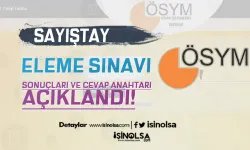 Sayıştay Eleme Sınavı Sonuçları ve Cevap Anahtarı Açıklandı