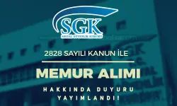 SGK 2828 Sayılı Kanun İle Memur Alımı Hakkında Duyuru Geldi!