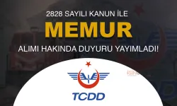 TCDD 2828 Sayılı Kanun İle Memur Alımı Hakkında Duyuru Yayımladı!