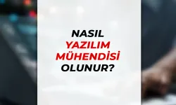 Nasıl Yazılım Mühendisi Olunur ?