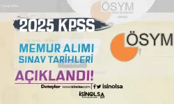 2025 Yılı KPSS Lisans Sınav Takvimi ve Memur Alımı Kadroları(  2025 KPSS A Grubu )