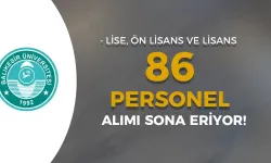 Balıkesir Üniversitesi 86 Sözleşmeli Personel Alımı Sona Eriyor!