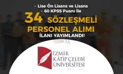 İzmir Katip Çelebi Üniversitesi ( İKCÜ ) 34 Sözleşmeli Personel Alımı