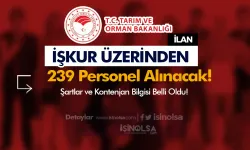 Tarım Bakanlığı İŞKUR ile 239 İUP Personel Alacak! Şartlar Nedir?