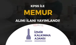 İzmir Kalkınma Ajansı ( İZKA ) KPSS İle Memur Alacak!