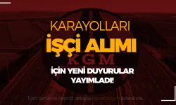 Karayolları İşçi Alımı İlanları Hakkında Yeni Duyurular Yayımladı!