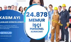 Kamuya KPSS li KPSS siz 24.878 Memur Personel İşçi Alımı İlan Listesi Yayımlandı!