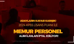 Kurumlar 2024 Yılı KPSS Lisans Memur Personel Başvurularını İptal Ediyor