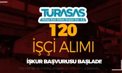 TÜRASAŞ 120 İşçi Personel Alımı Başvurusu Başladı! İŞKUR İş İlan No