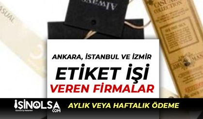 Ankara, İstanbul ve İzmir Evlere Etiket İşi Veren Firmalar
