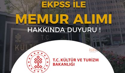 Kültür Bakanlığı EKPSS İle Memur Alımı Hakkında Duyuru Yayımladı!