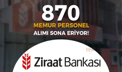 Ziraat Bankası 2024 Yılı 870 Memur ve Personel Alımı Sona Eriyor!