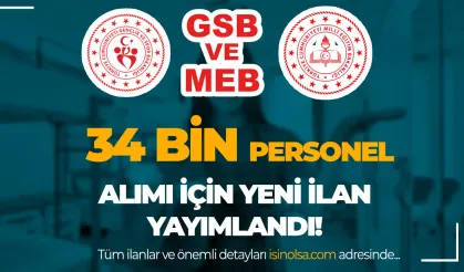 İki Bakanlık ( MEB ve GSB ) İŞKUR İle 34 Bin Personel Alımı Yapıyor!