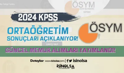 2024 KPSS Ortaöğretim Sonuçları Açıklanıyor! Güncel Memur Alımı İlanları..