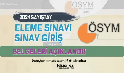 2024 Sayıştay Eleme Sınavı Giriş Belgeleri Açıklandı!