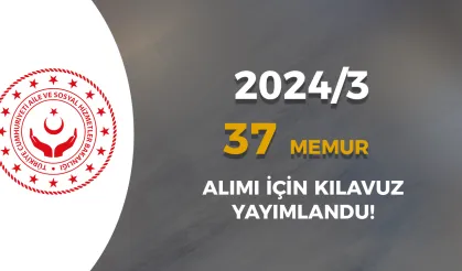 ASHB 37 Memur Alımı 2024/3 ( 2828 Sayılı Kanun İle )