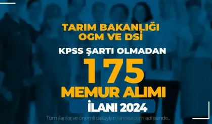 Tarım Bakanlığı OGM ve DSİ 175 Memur Alımı Kılavuzu Yayımlandı! ( 2828 Sayılı Kanun İle )