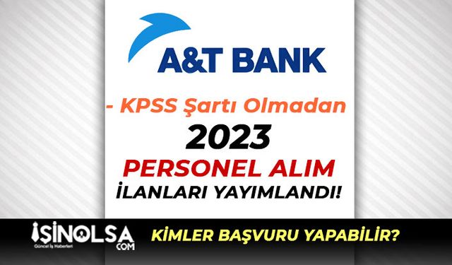 Arap Türk Bankası ( ATBANK ) Personel Alımı 2023