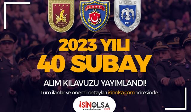 TSK 2023 Yılı İç ve Dış Kaynaktan Muvazzaf 40 Subay Alımı İlanı ( Hukuk Sınıfı )