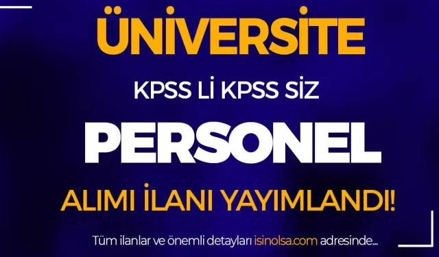 Mersin Üniversitesi KPSS li KPSS siz Personel Alımı Yapıyor! Yüksek Maaş