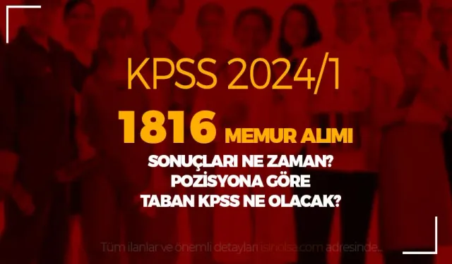 KPSS 2024/1 Tercih Sonuçları ve Taban KPSS