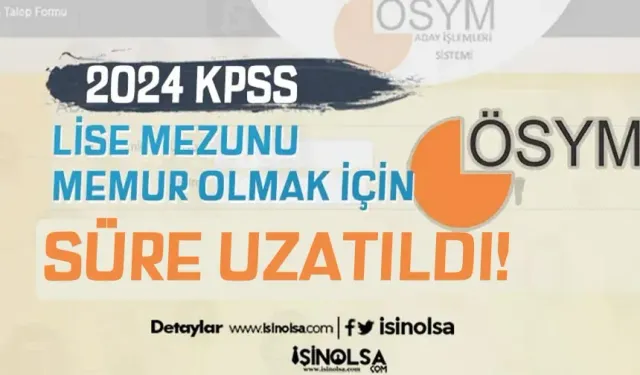 ÖSYM Son Dakika: 2024 KPSS Ortaöğretim Geç Başvurusu Hakkında Duyuru!