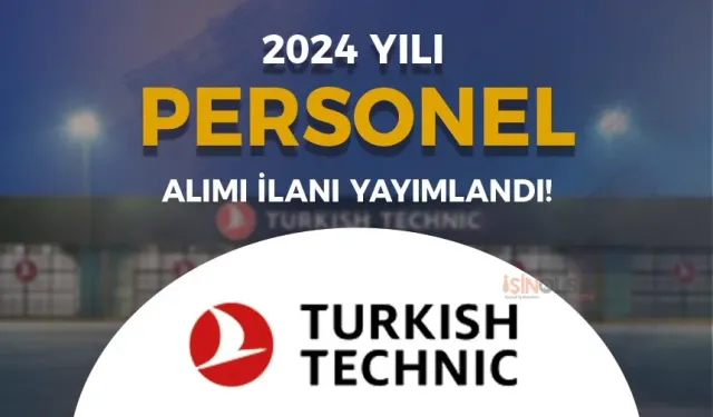 THY Teknik 2024 Yılı Personel Alımı İlanları İş Başvurusu