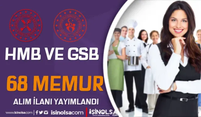 HMB ve GSB  Ön Lisans ve Lisans 68 Memur Alacak! ( 2828 İle )