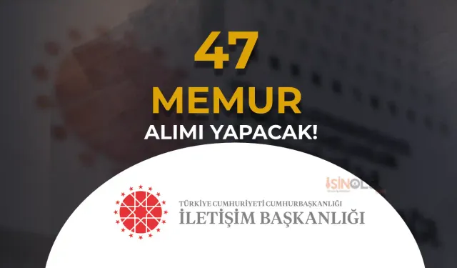 İletişim Başkanlığı 47 Memur Alımı Yapacak! ( Dolu Boş Kontenjanlar )