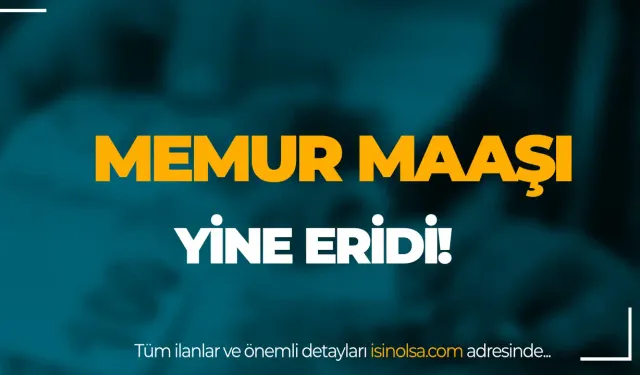 Memurların Aldığı Zam Enflasyona Karşı Eridi