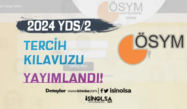 ÖSYM: 2024 YDS/2 Başvuru Kılavuzu Yayımlandı!