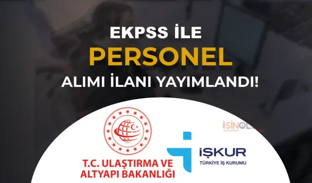 Ulaştırma Bakanlığı Engelli Kamu Personeli Alımı İlanı Yayımlandı!