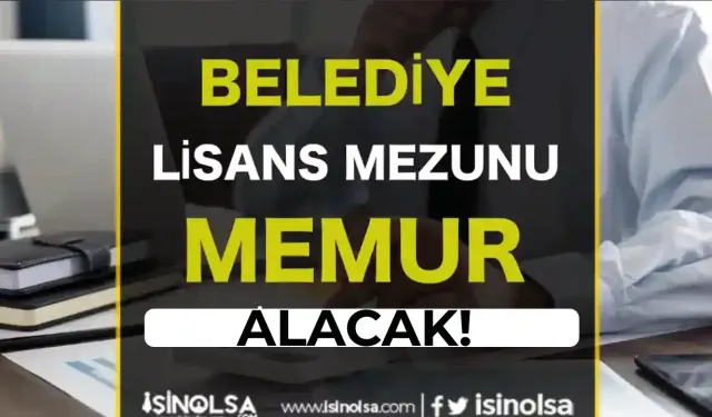 Belediye 2024 Yılı KPSS 60 Puan Lisans Mezunu Memur Alıyor ( Hopa Belediyesi )