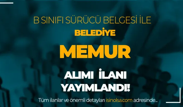 Belediye B Sürücü Belgedi İle Memur Alımı Yapacak ( Hınıs Belediyesi )