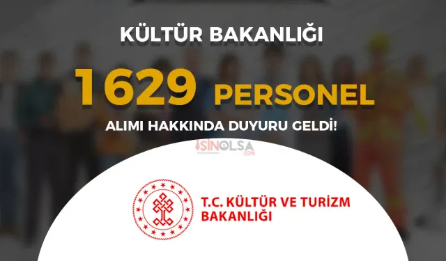 Kültür Bakanlığı 1629 Personel Alımı Yedek Aday Atama Duyurusu Geldi!