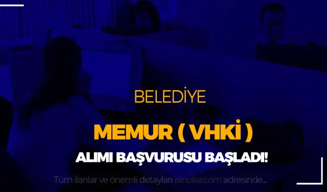 Belediye Lisans Mezunu Memur ( VHKİ ) Alımı Başladı ( Palu Belediyesi )